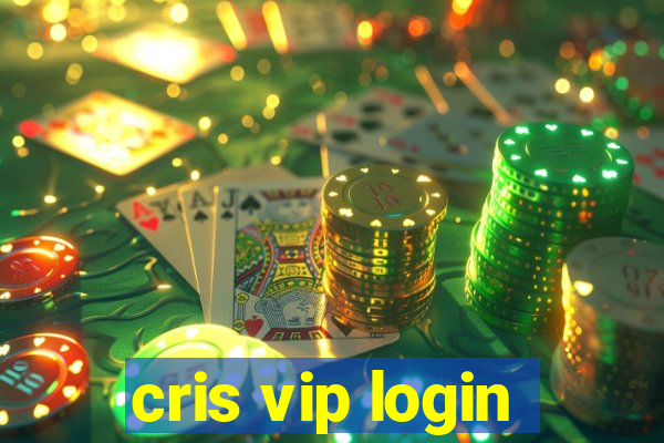 cris vip login